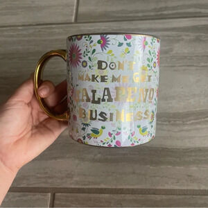 NEW Charming Charlie Don't Make Me Get Jalapeno Business Funny Jumbo Coffee Mug
